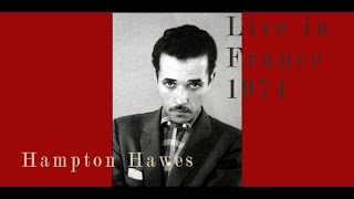 Hampton Hawes Trio in France 1974 Complete Concert