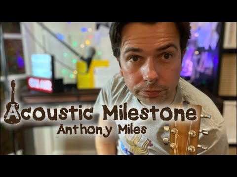 SOUNDS@7pm 5.03.22 Anthony Miles  #acousticmilestone #liveacousticmusic