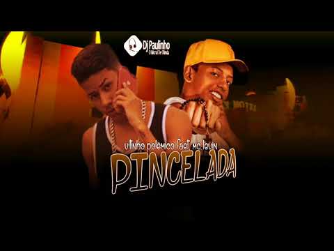 VITINHO POLÊMICO FAET, MC LEVIN - PINCELADA ( MÚSICA NOVA )
