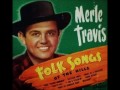 Merle Travis - Dark As A Dungeon on 1947 Capitol Records.