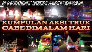 Download lagu KUMPULAN AKSI SUPIR TRUK CABE DIMALAM HARI BIKIN JANTUNGAN mp3 Download lagu KUMPULAN AKSI SUPIR TRUK CABE DIMALAM HARI BIKIN JANTUNGAN mp3
