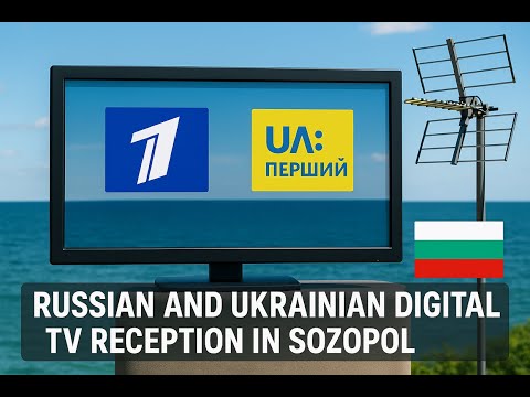 UHF TV DX: Russian and Ukrainian TV received in Sozopol, Bulgaria (cross-border TV signal) 4k
