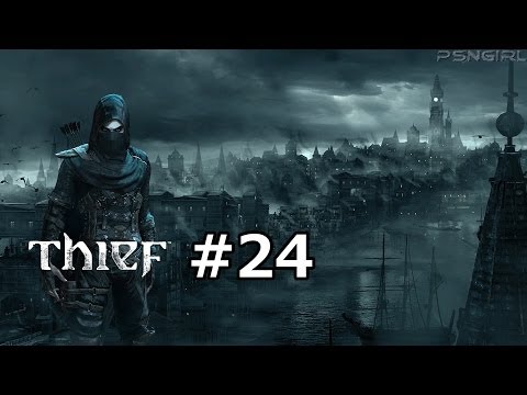 [P24] Thief Playthrough! With Commentary (PS4) OMG it's GHOST HUNTERS!