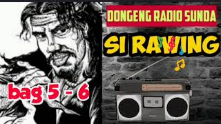 Download lagu Dongeng Sunda Wa Kepoh bag 5-6 - Si Rawing Kiwari mp3