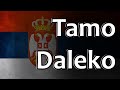 Serbian Folk Song - Tamo Daleko
