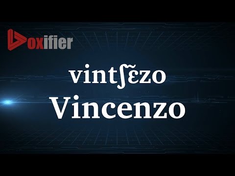 How to Pronunce Vincenzo in French - Voxifier.com