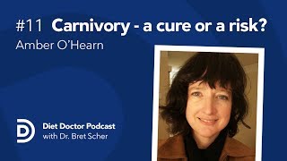 Carnivory-- a cure or a risk? — Diet Doctor Podcast with Amber O’Hearn video