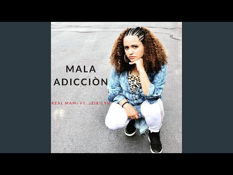Mala Adicción (feat. Jeirilyn)