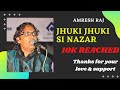 Jhuki Jhuki Si Nazar Jagjit Singh Arth 1983 Songs Ghajal Song Amresh Raj