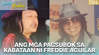 Pamilya ni Freddie Aguilar, dumaan sa matinding paghihirap | Tunay na Buhay