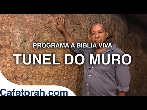 Programa a Biblia Viva - T&uacute;nel do Muro em Jerusal&eacute;m