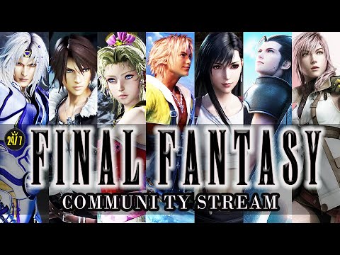 24/7 FINAL FANTASY Community Stream - Weiss Network TV - Final Fantasy & Chill