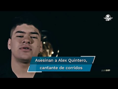 Ejecutan a Alex Quintero, cantante de corridos en Cajeme, Sonora
