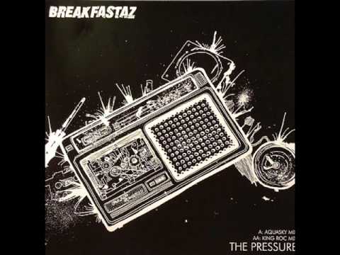 The Breakfastaz - The Pressure (King Roc Mix)