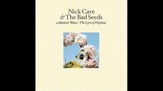 Nick Cave &amp; The Bad Seeds - Let the Bells Ring