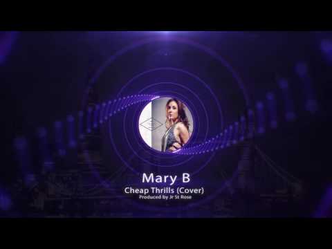 Mary B - Cheap Thrills (Cover) Produced by Jr St Rose