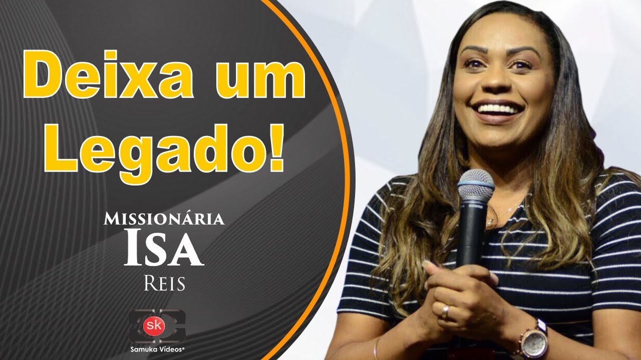 Bispa Isa Reis | O LEGADO de uma DISCÍPULA!