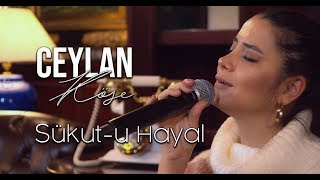 Ceylan Köse - Sükut-u Hayal (Oğuzhan Koç)