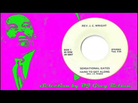 Gospel Deep Soul 45 - Sensational Gates - 'Hard to get along'