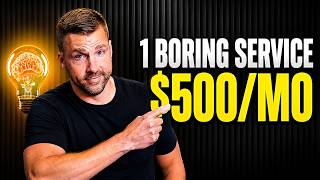 How to Get $500/Month Clients With One Boring Service