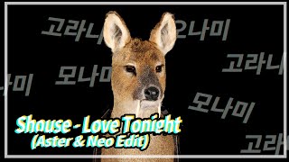 Download lagu [클럽음악]Shouse-Love Tonight(Aster&Neo Edit) #216 mp3