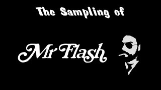 The Sampling of Mr. Flash (Part 1)