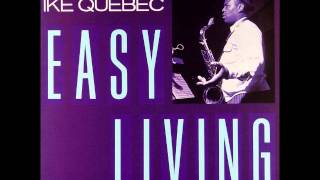 Ike Quebec - Que's pills