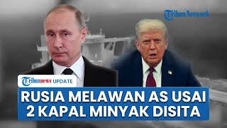 Rangkuman AS vs Venezuela: Rusia Melawan seusai Kapal Minyak Disita hingga Pasukan Brasil Dikerahkan