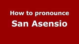 How to pronounce San Asensio