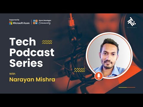 Tech Podcast Series | Narayan Mishra - YouTube