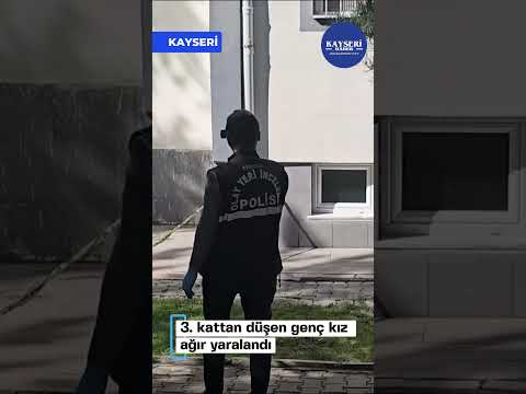 3  kattan düşen genç kız ağır yaralandı