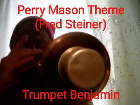 Perry Mason Theme (Fred Steiner) - Trumpet Benjamin