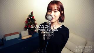 Download lagu [Sentropia Cover] G-DRAGON - R.O.D (Covered. ESYOON) mp3