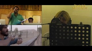 Behind The Scenes | Mirzya Title Track | Ye Vadiyan | Studio Recording | Daler Mehndi