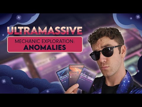 ULTRAMASSIVE Mechanic Exploration - Anomalies