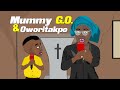 Mummy G. O. & Oworitakpo