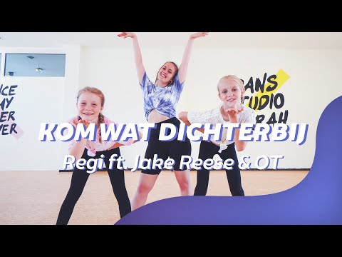 Kom Wat Dichterbij - REGI ft. JAKE REESE & OT | Dance Video | Choreography | Easy Kids Dance