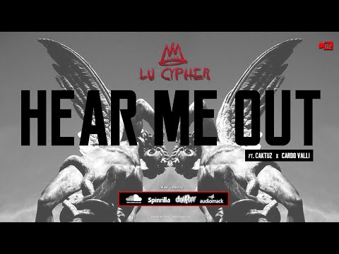 Lord Lu Cypher - Hear Me Out ft. Caktuz & Cardo Valli