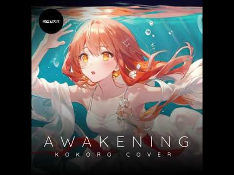 Awakening 覚醒 (Ft Kokoro)