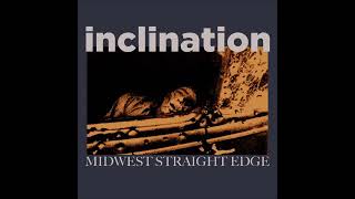| Inclination - Midwest straight edge |