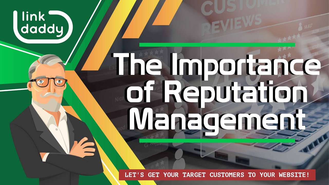 The Importance of Reputation Management