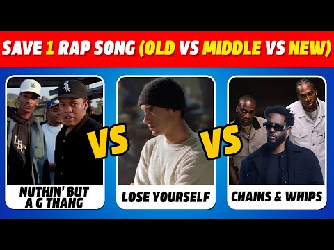 Save one rap song (Old vs Middle vs New) | pick one kick one song quiz | rap songs quiz 2025