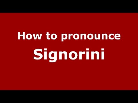 How to pronounce Signorini