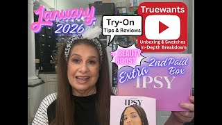 IPSY January 2026 EXTRA & Beauty Boost | Unboxing & Swatches (2nd Paid Box )