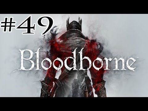 Bloodborne :: Millbee Plays - Part #49 {Upper Cathedral Ward}