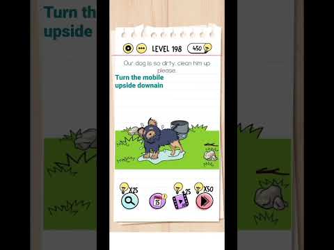 Our dog is so dirty.clety.clean him up please. Brain Test Turn the mobile upside down #gamelevel198