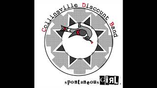 Spontaneous Girl by Collinsville Discount Band