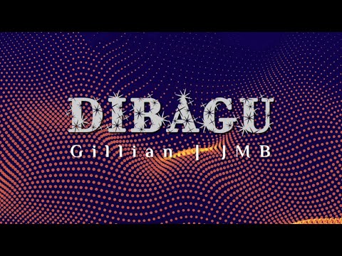 Gillan | JMB - Dibagu