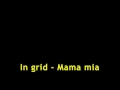 In grid   Mama mia