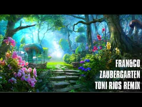 fran&co - Zaubergarten (Toni Rios Remix) [BluFin Records]